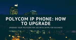 How To: Update Polycom IP Phone Firmware, Skype For Business